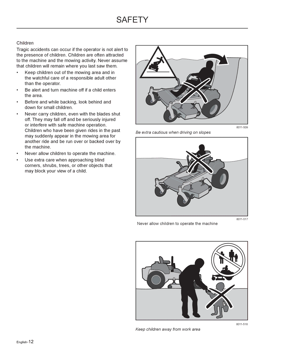 Yazoo/Kees ZMKW48192, ZMKW52212, ZMKH61252, ZMKH52252, ZMKW48172 manual Be extra cautious when driving on slopes 