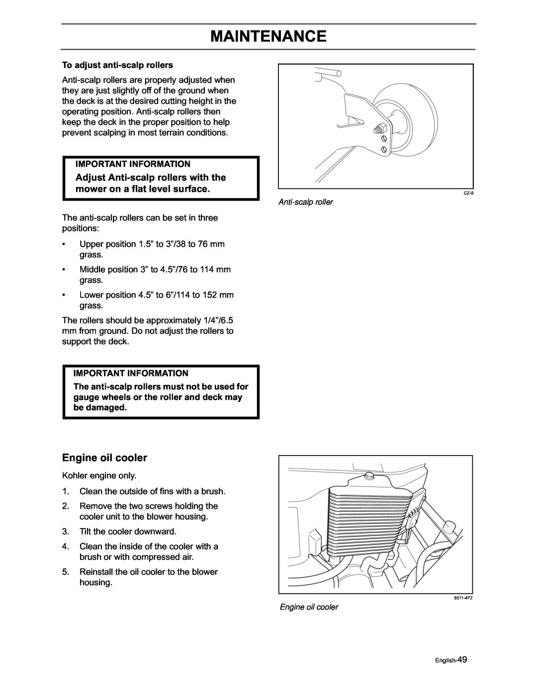 Yazoo/Kees ZVKH61273, ZVKW52253 manual Engine oil cooler, Maintenance, To adjust anti-scalprollers, Important Information 