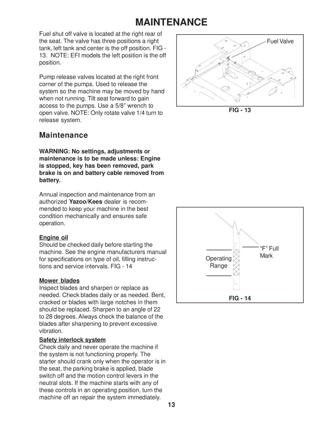 Yazoo/Kees ZVKH72270, ZVKW61250, ZVKW61230, ZVKW52250 manual Maintenance, Engine oil, Mower blades, Safety interlock system 