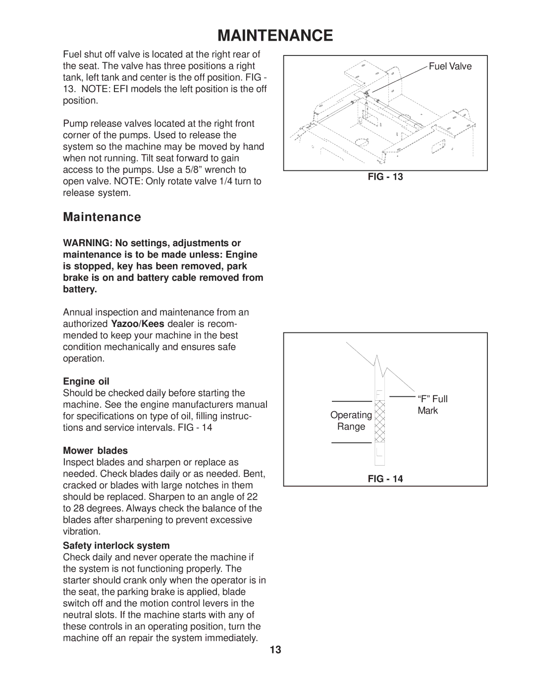 Yazoo/Kees ZVKW61251, ZVKW61231, ZVKW52251, ZVKW52231 manual Maintenance, Engine oil, Mower blades, Safety interlock system 