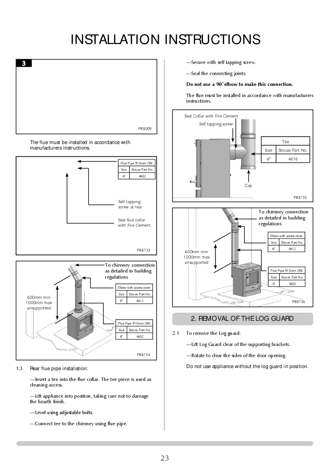 Yeoman YM-CL8HB Secure with self tapping screw Seal the connecting joints, Do not use a 90˚elbow to make this connection 