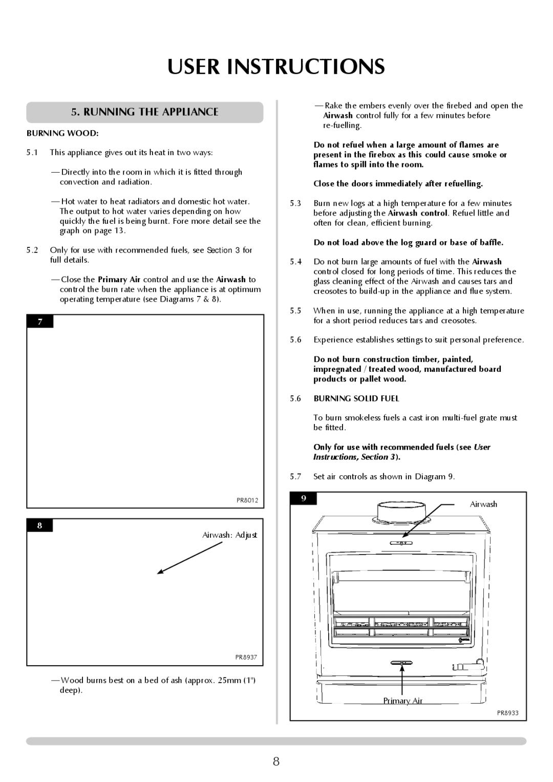 Yeoman YM-CL8HB manual Running The appliance, Burning wood, Do not load above the log guard or base of baffle 