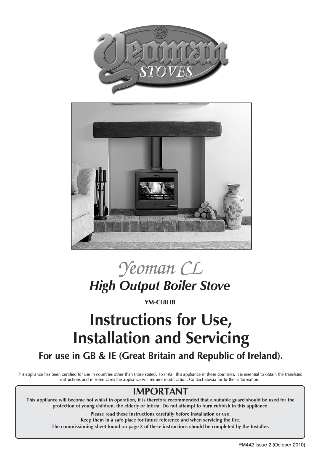 Yeoman YM-CL8HB manual Yeoman CL, Instructions for Use Installation and Servicing, High Output Boiler Stove 
