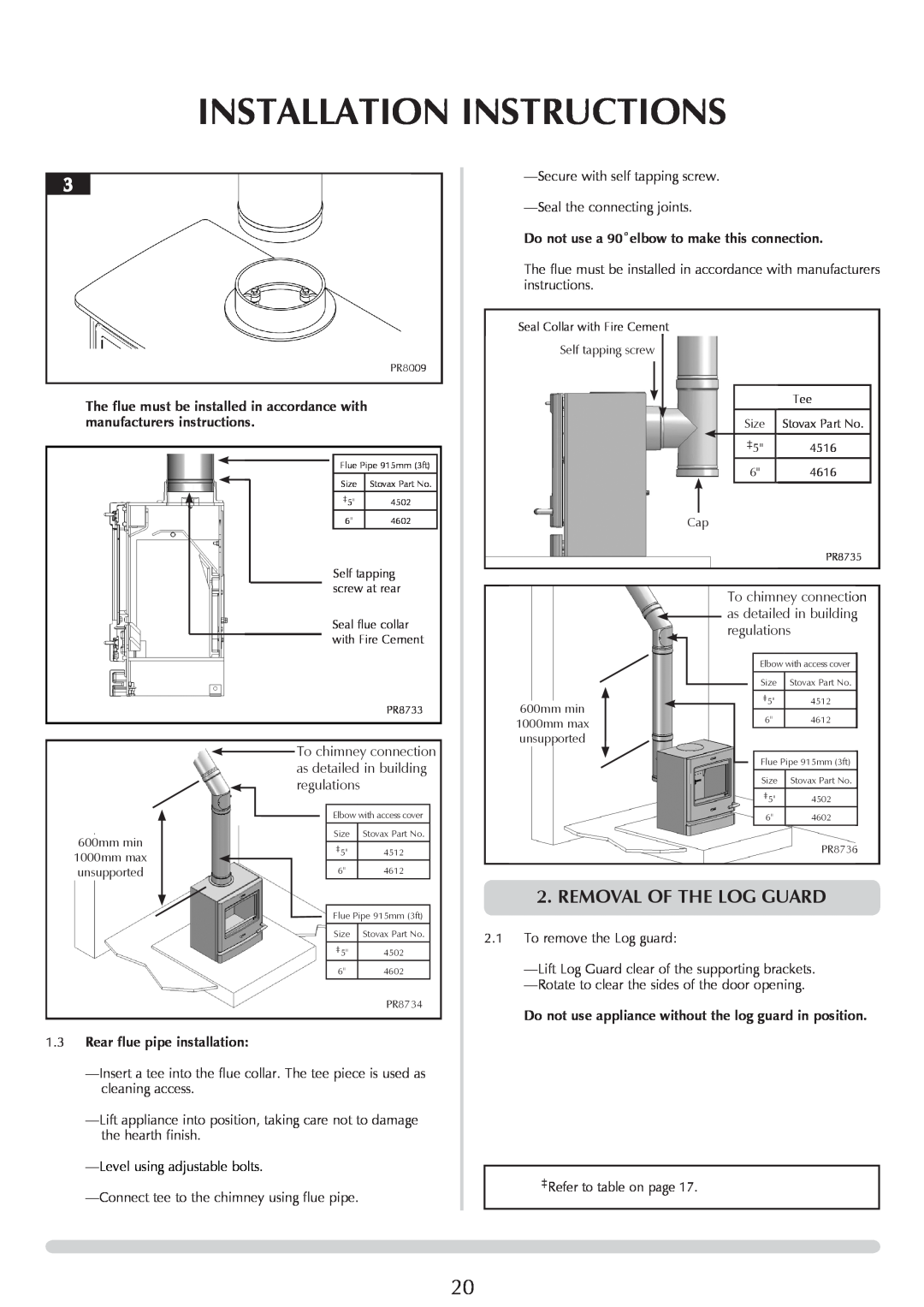 Yeoman YM-CL8W, YM-CL5W Removal Of The Log Guard, Installation Instructions, Do not use a 90˚elbow to make this connection 