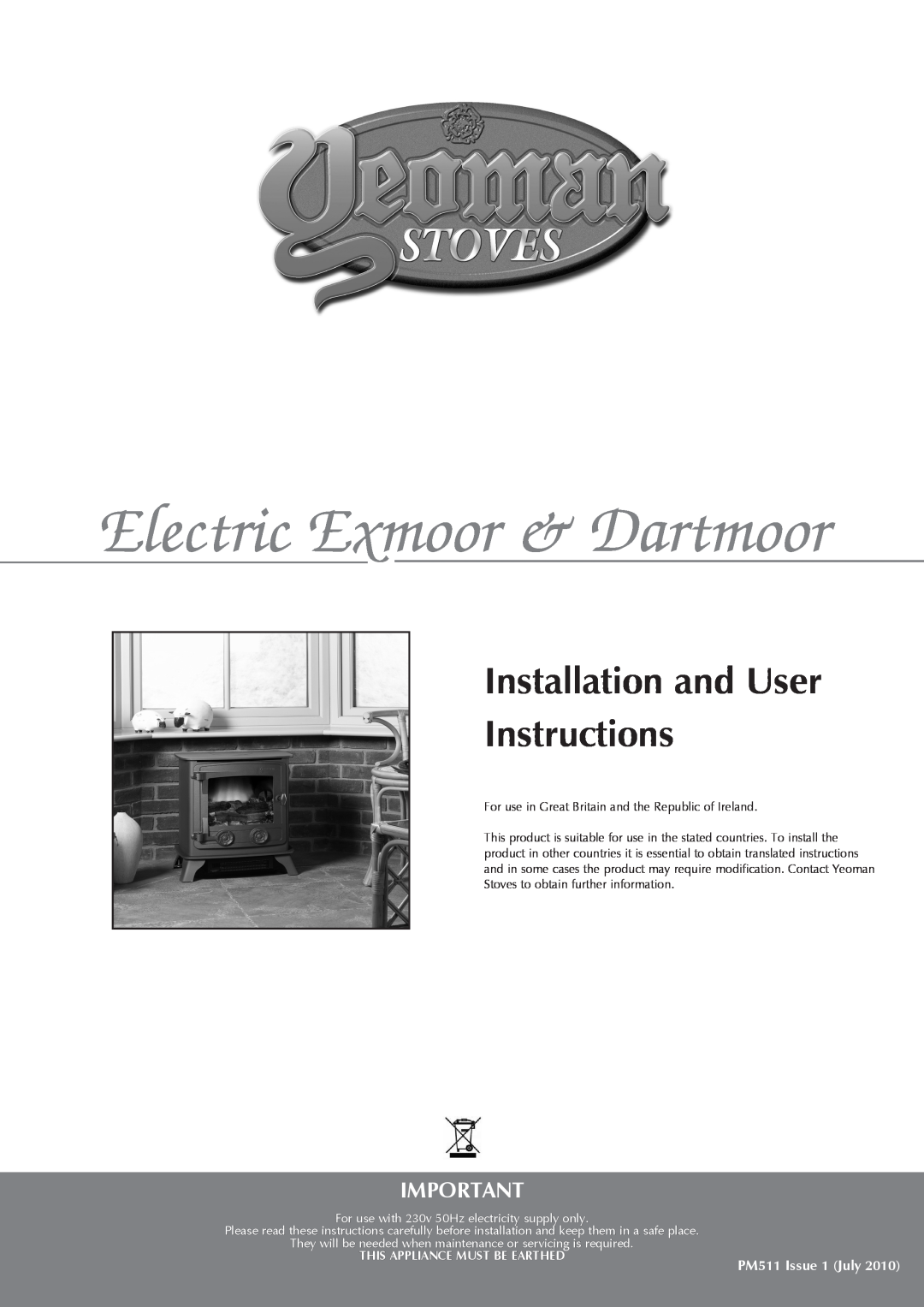 Yeoman YM-E9001FLA manual Installation and User Instructions, Electric Exmoor & Dartmoor, PM511 Issue 1 July 