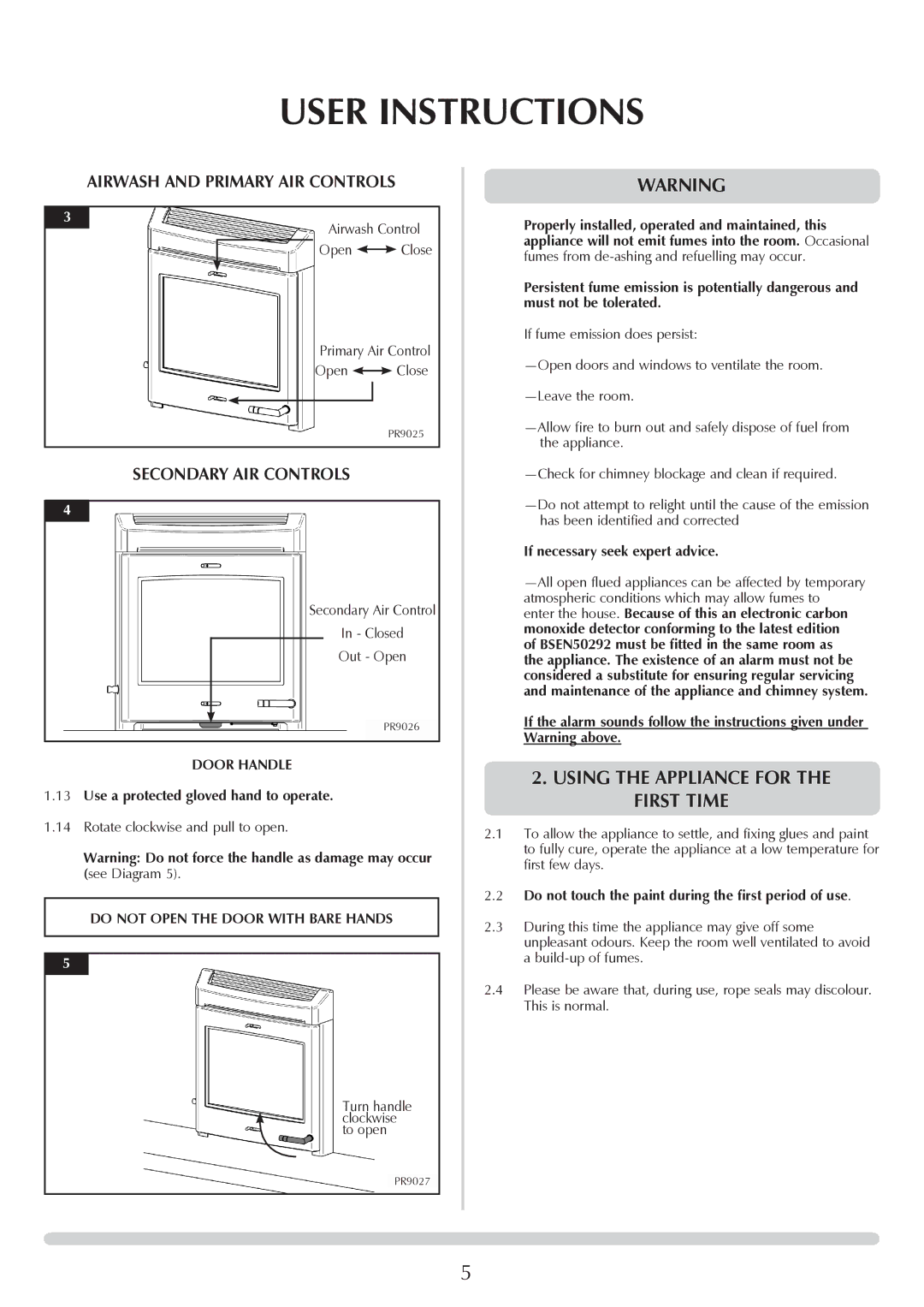 Yeoman YMMB manual Using the Appliance for the First Time, Use a protected gloved hand to operate 