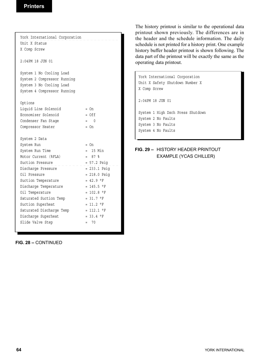 York 00497VIP manual Suction Temperature = 42.9 F Discharge Temperature 