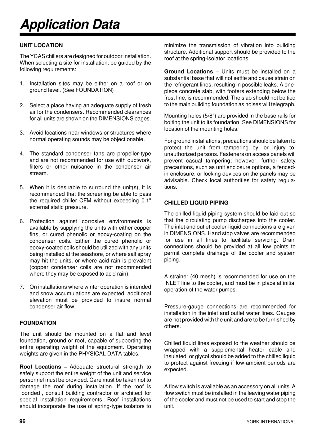 York 28971AR manual Application Data, Unit Location, Foundation, Chilled Liquid Piping 