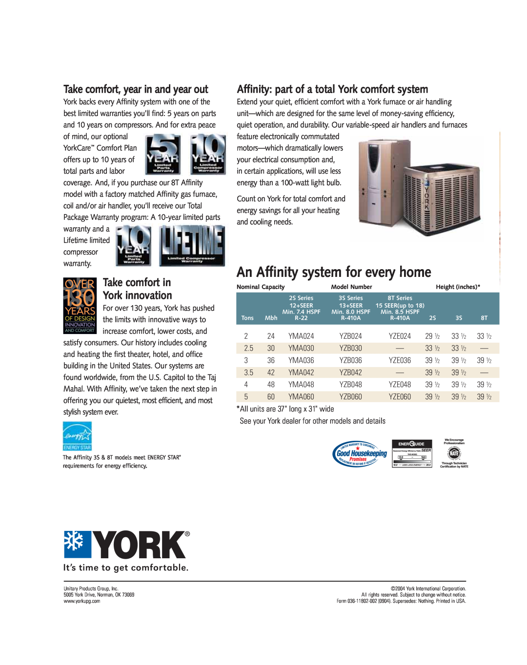 York 3S Take comfort in York innovation, Affinity part of a total York comfort system, An Affinity system for every home 