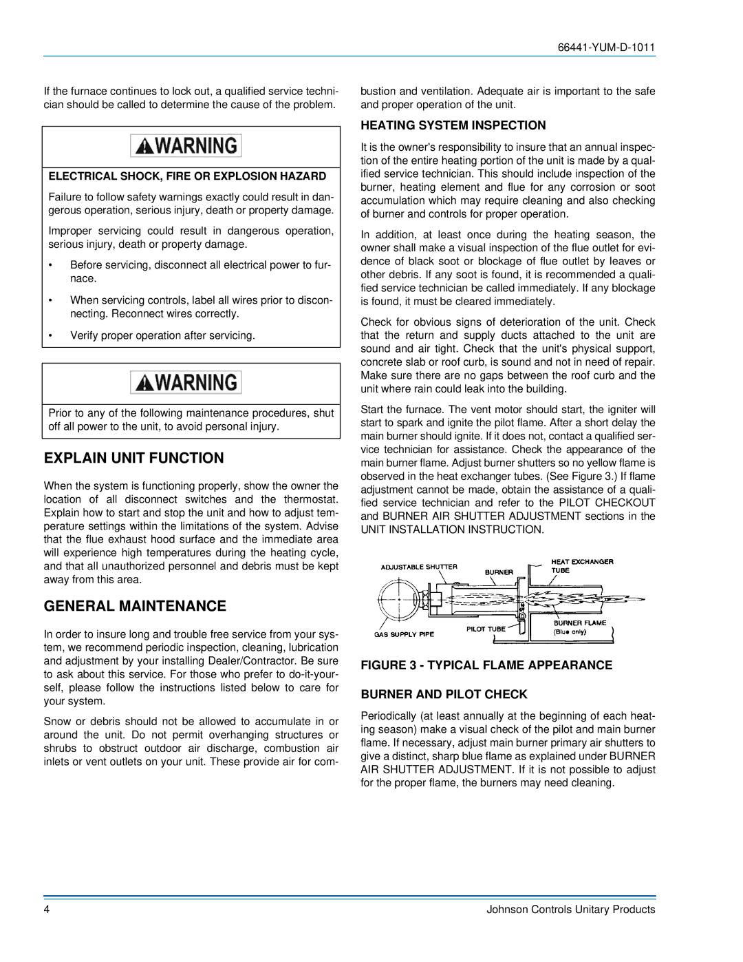 York 66441-YUM-D-1011 Explain Unit Function, General Maintenance, Heating System Inspection, Unit Installation Instruction 