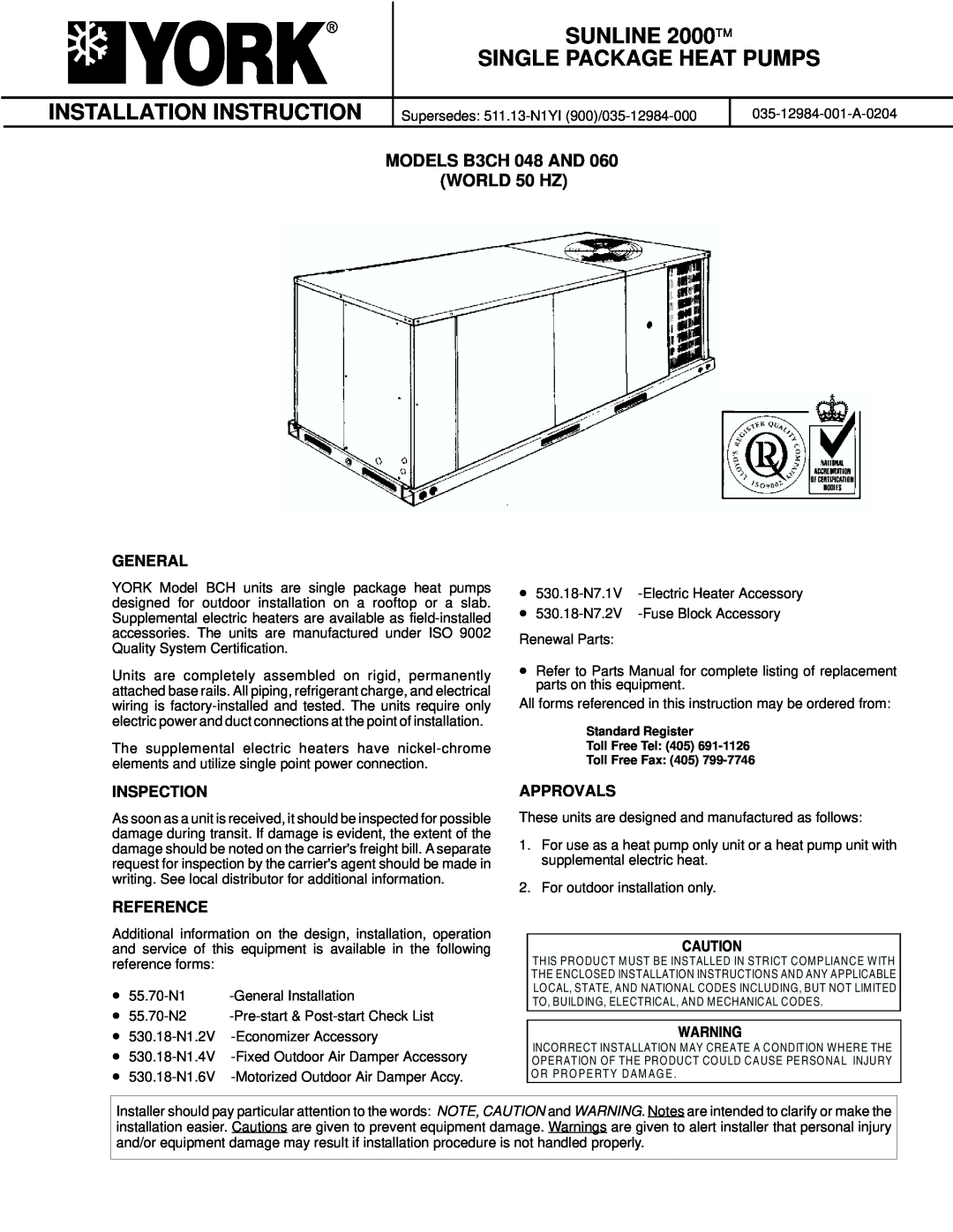 York B3CH 048 and 060 installation instructions SUNLINE 2000 SINGLE PACKAGE HEAT PUMPS, Installation Instruction, General 