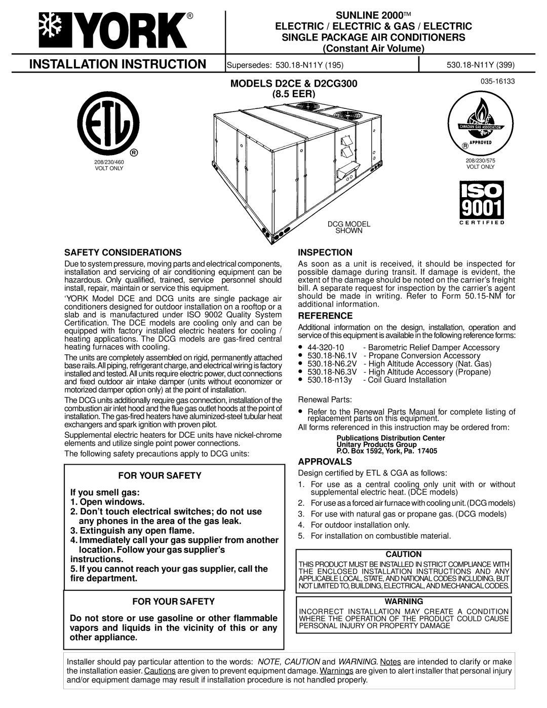 York D2CG300 installation instructions Installation Instruction, Safety Considerations, Extinguish any open flame, 8.5 EER 