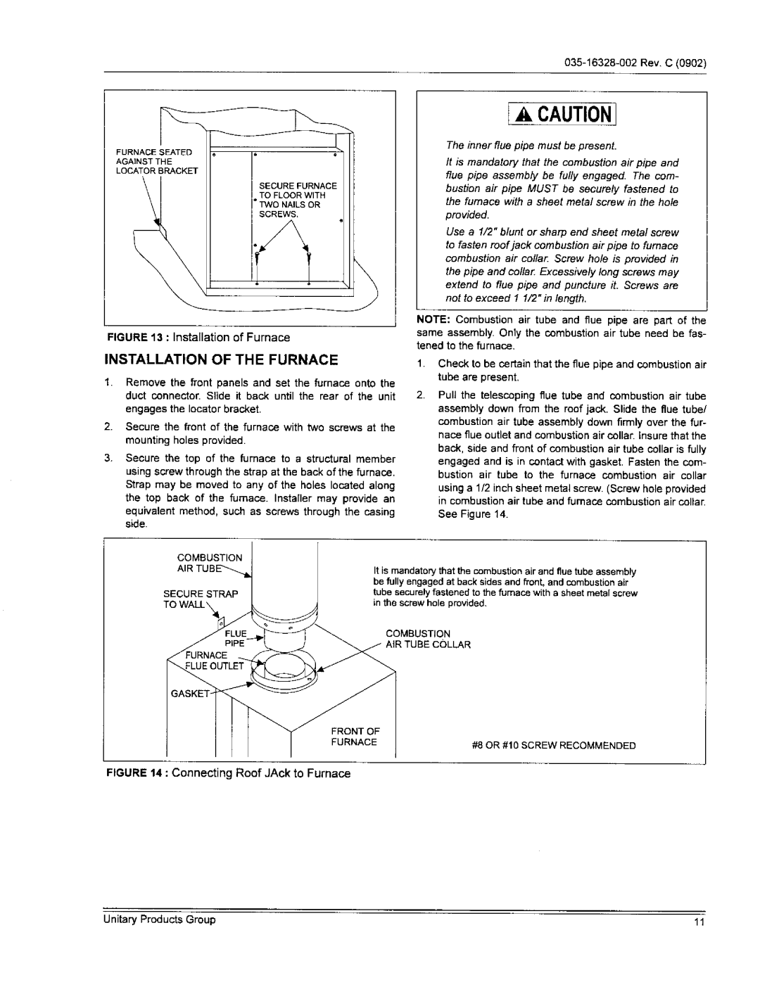 York DGAHO77BBSA, DGPHO56ABTA, DGPHO70ABTA, DGAAO9OBDTA, DGAA056BDTA warranty Installation of the Furnace, Tened to the furnace 