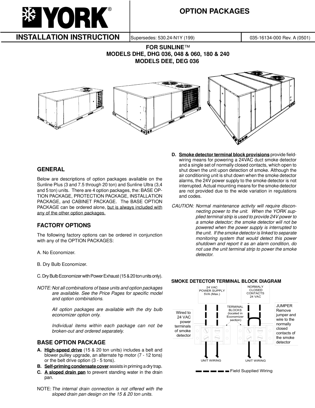 York DHG 036, DHG 060 installation instructions For Sunline, Models DEE, DEG General, Factory Options, Base Option Package 