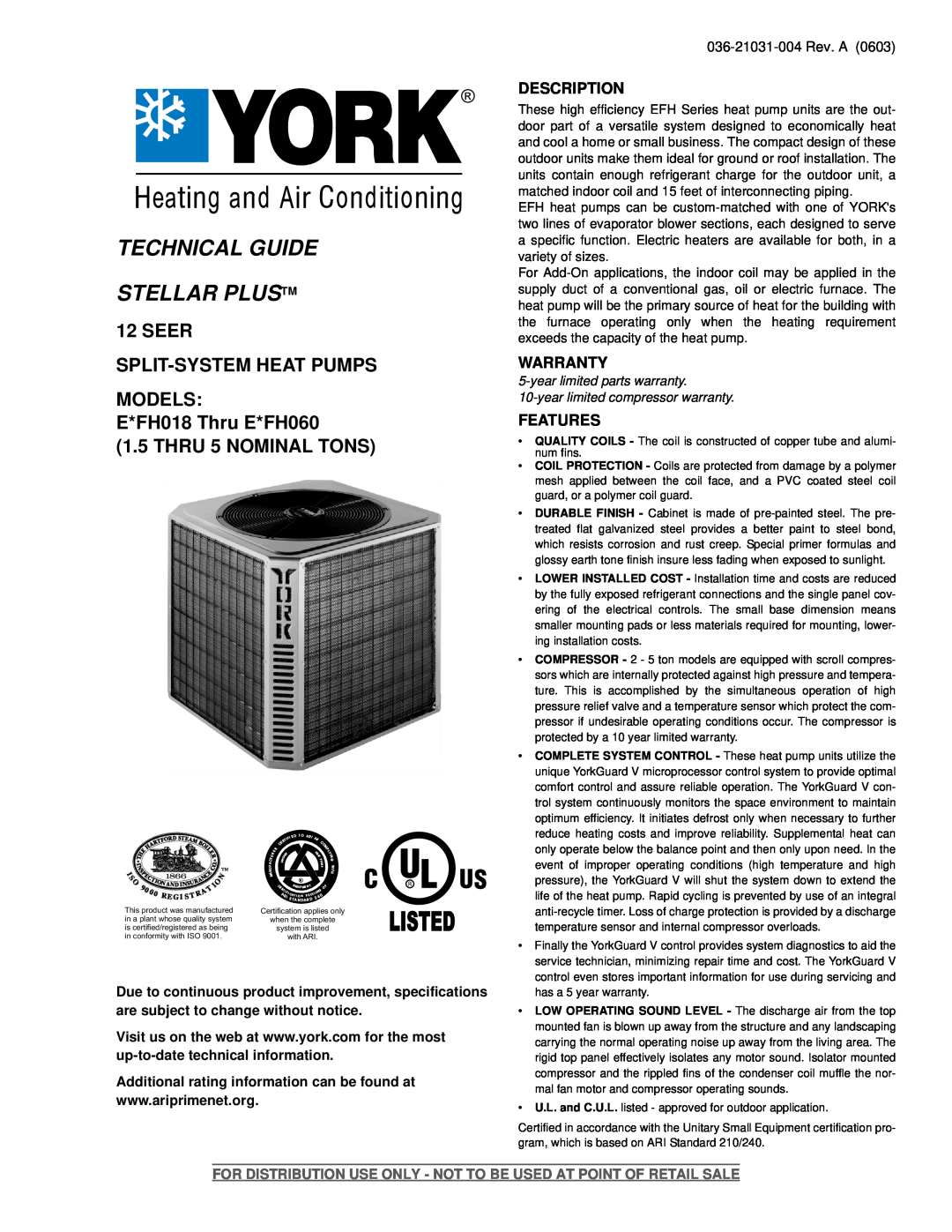 York E*FH060 warranty Description, Warranty, Features, Technical Guide Stellar Plustm, Seer Split-Systemheat Pumps Models 