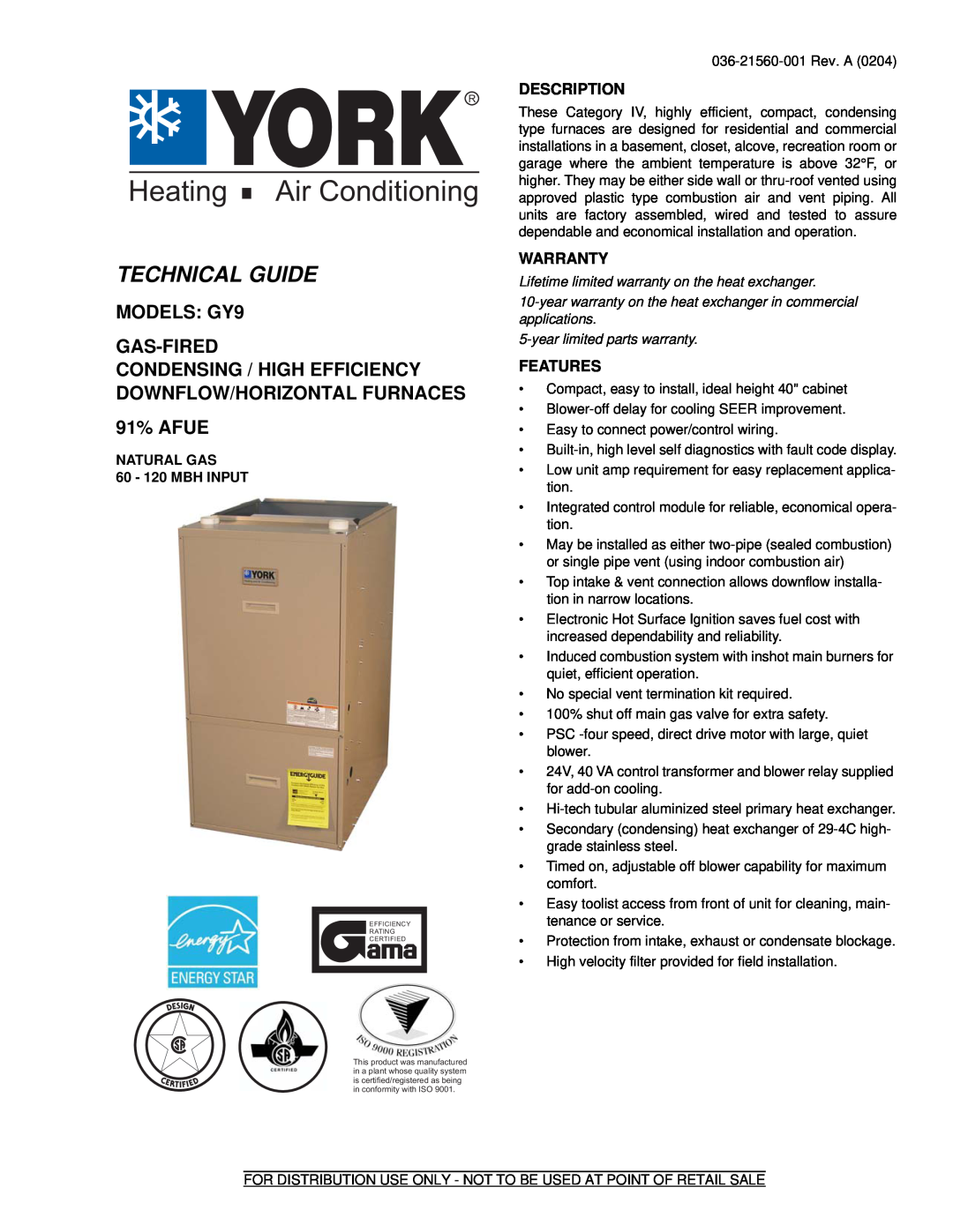 York warranty MODELS GY9 GAS-FIRED, 91% AFUE, Description, Warranty, Features, NATURAL GAS 60 - 120 MBH INPUT 