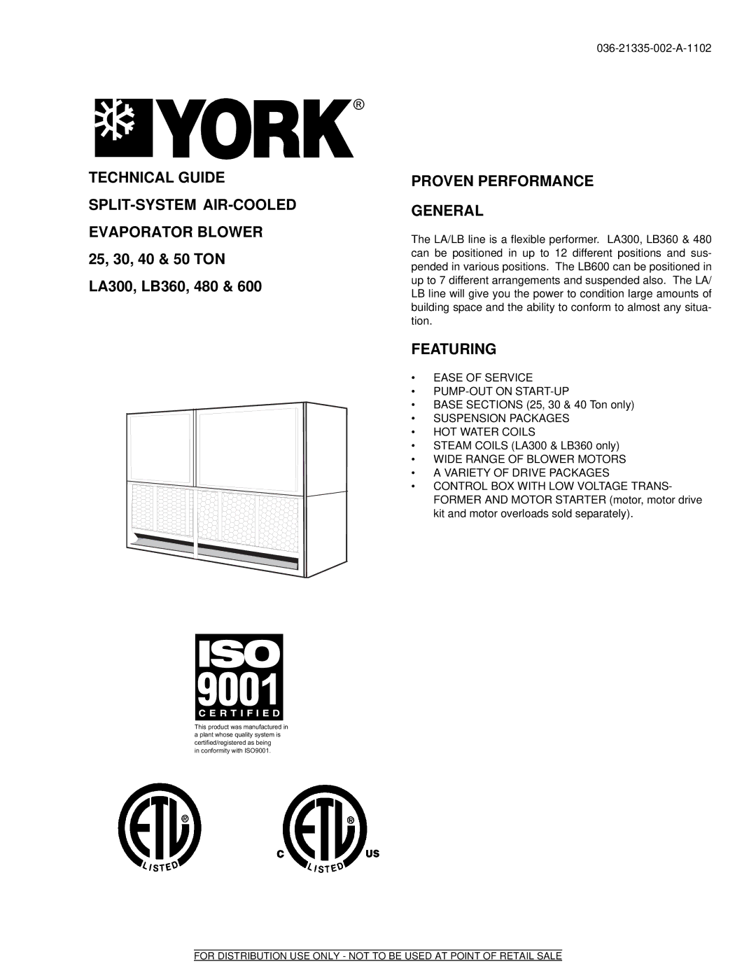 York 600 manual Technical Guide SPLIT-SYSTEM AIR-COOLED Evaporator Blower, 25, 30, 40 & 50 TON LA300, LB360, 480 