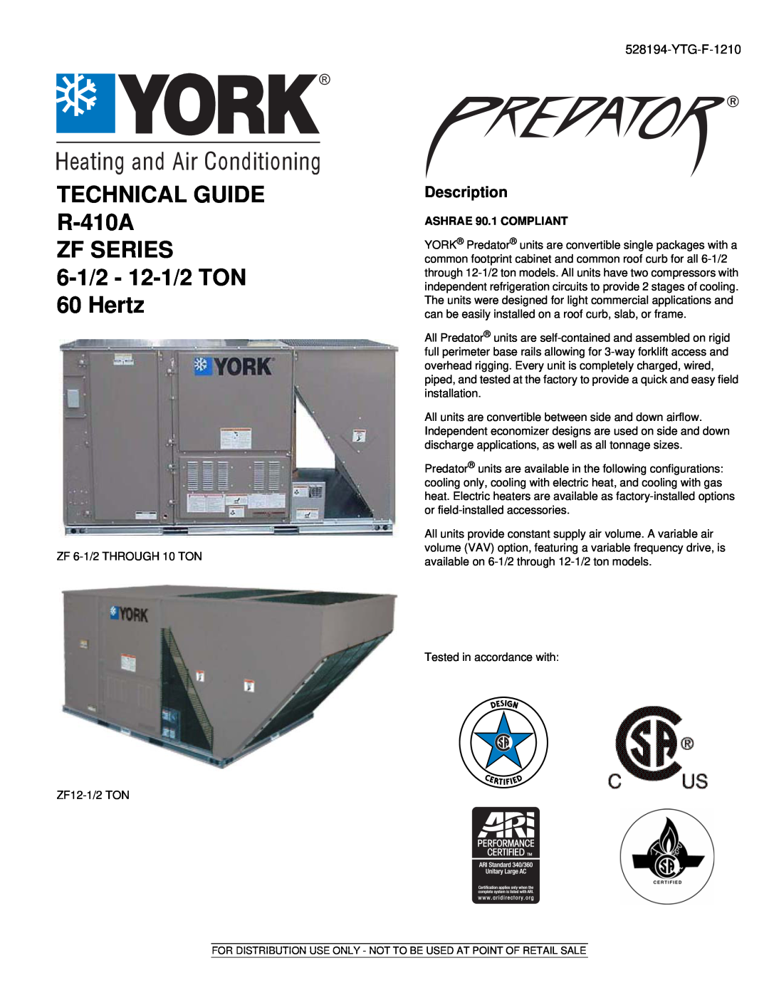 York manual ZJ/ZR Shown, Description, YTG-G-0708, TECHNICAL GUIDE R-410A, ZJ/ZR/ZF SERIES 15 - 25 TON 60 Hertz 