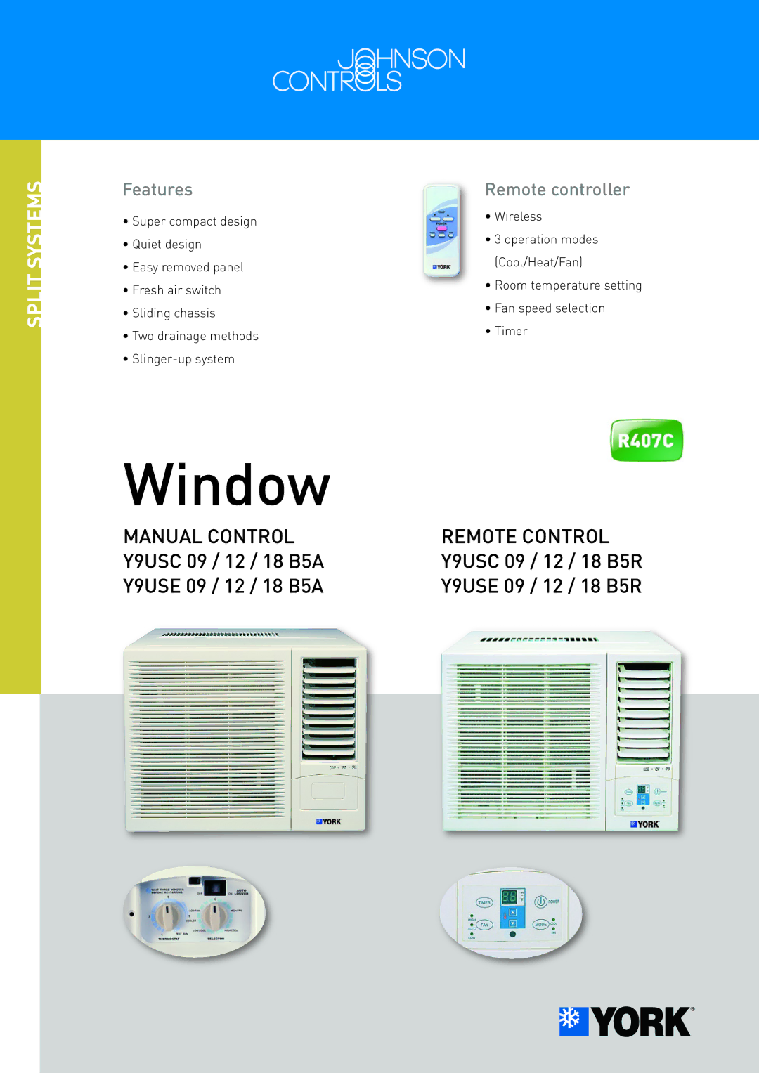 York Y9USE 09 / 12 / 18 B5R, Y9USE 09 / 12 / 18 B5A manual Window, Split Systems, Features, Remote controller 