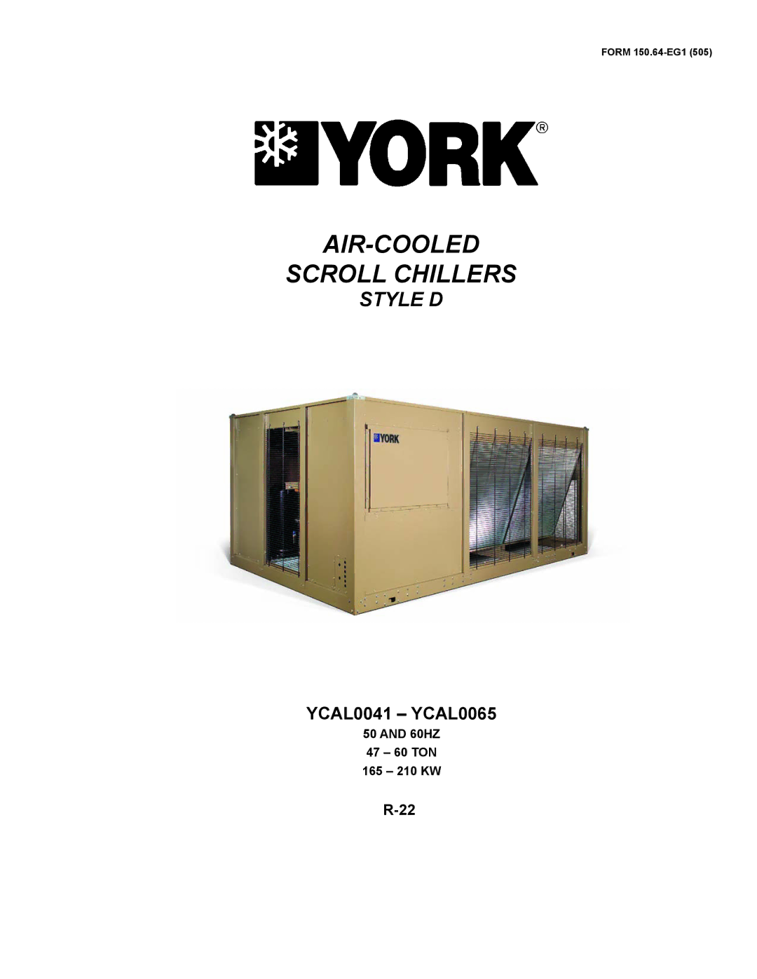 York YCAL0065, YCAL0041 manual AIR-COOLED Scroll Chillers, Form 150.64-EG1 