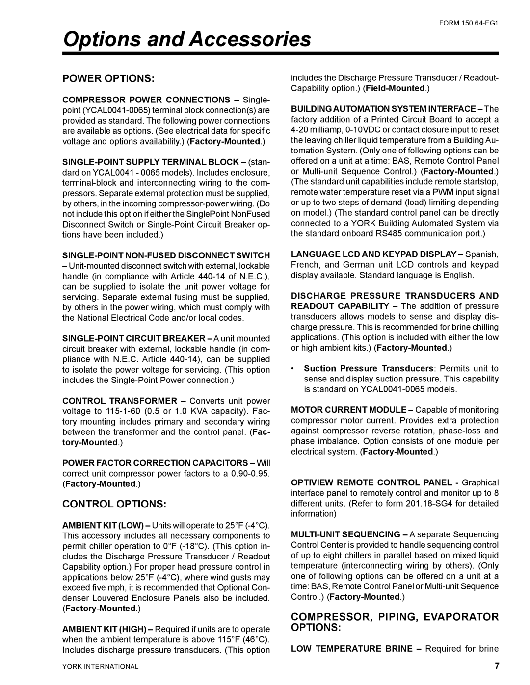 York YCAL0065, YCAL0041 Options and Accessories, Power Options, Control Options, COMPRESSOR, PIPING, Evaporator Options 