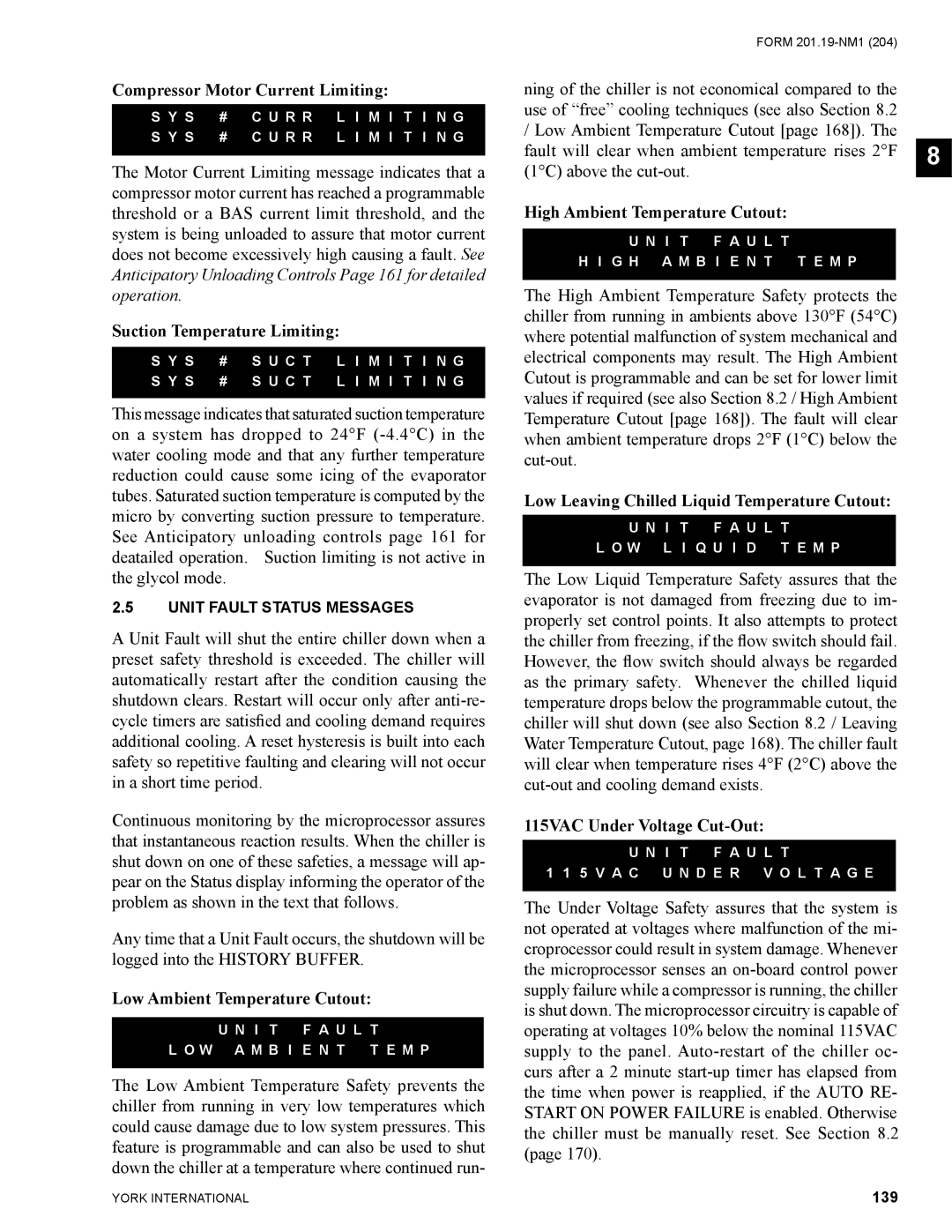 York YCAS0130 manual Compressor Motor Current Limiting, Suction Temperature Limiting, Low Ambient Temperature Cutout 