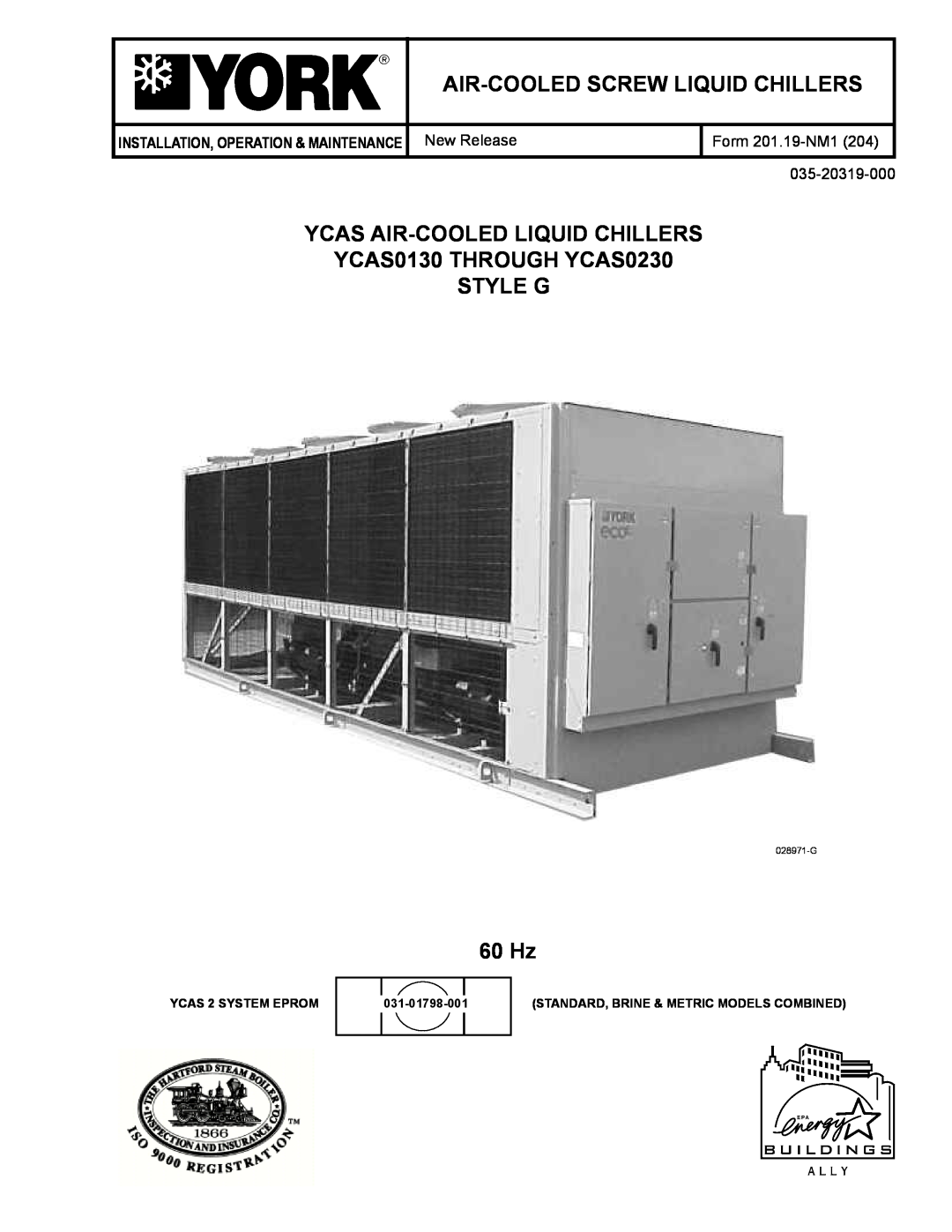 York manual Air-Cooled Screw Liquid Chillers, YCAS AIR-COOLED LIQUID CHILLERS YCAS0130 THROUGH YCAS0230 STYLE G, 60 Hz 