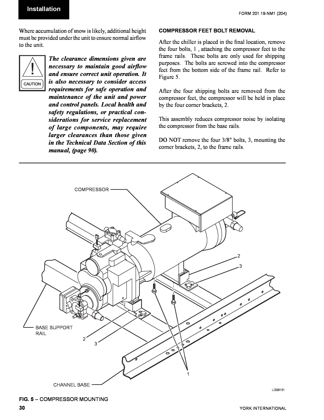 York YCAS0130 manual Installation, Compressor Feet Bolt Removal 