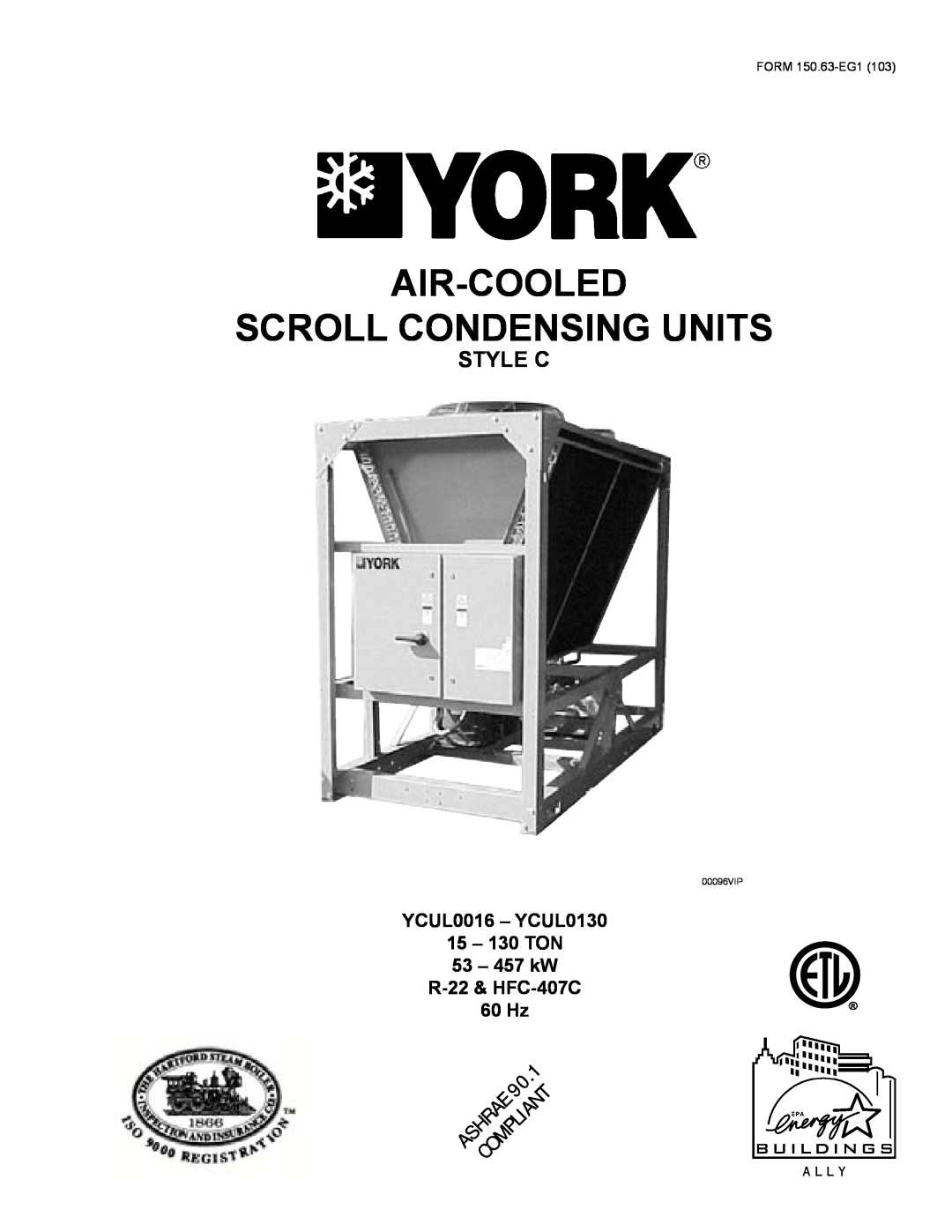 York manual Air-Cooled Scroll Condensing Units, Style C, YCUL0016 – YCUL0130 15 – 130 TON 53 – 457 kW, 00096VIP 