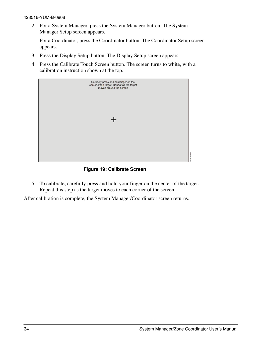 York YK-ZCU4x0-0, YKSMU2x0-0, YK-ZCU2x0-0 user manual Calibrate Screen 