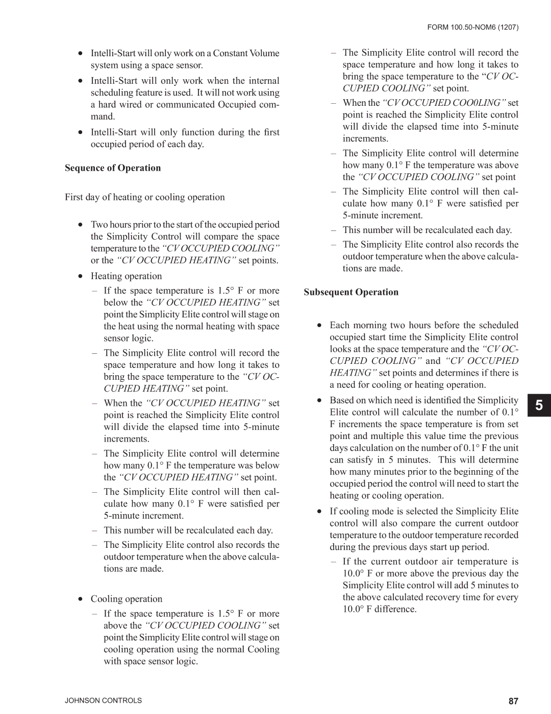 York YPAL 060, YPAL 061, YPAL 050, YPAL 051 manual First day of heating or cooling operation, Subsequent Operation 