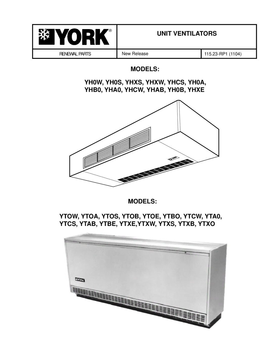 York YTOA, YTOW, YHCS, YHAB, YHB0, YHXW, YHCW, YHXS, YTOS, YH0S, YHXE, YH0W, YH0B, YH0A, YHA0 manual Unit Ventilators 