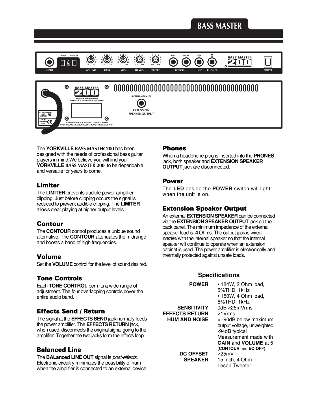 Yorkville Sound 200 manual Limiter, Contour, Volume, Tone Controls, Effects Send / Return, Balanced Line Phones, Power 