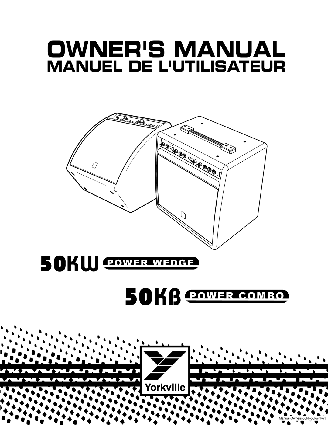 Yorkville Sound 50KB, 50KW owner manual Manuel DE Lutilisateur 