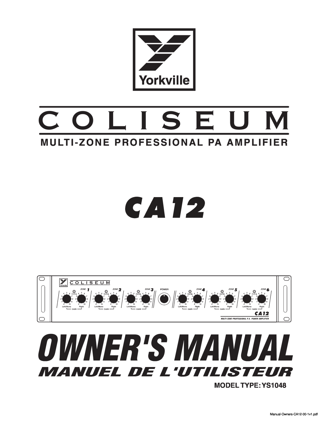 Yorkville Sound CA12 owner manual MODEL TYPE YS1048, C O L I S E U M, Manuel De Lutilisteur 