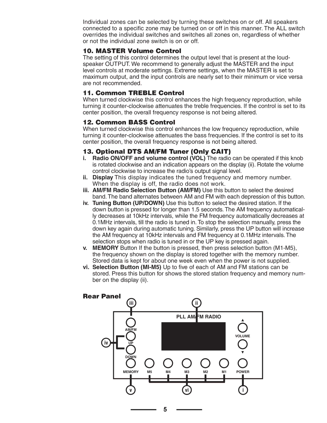 Yorkville Sound CA1 Master Volume Control, Common Treble Control, Common Bass Control, Optional DTS AM/FM Tuner Only Cait 