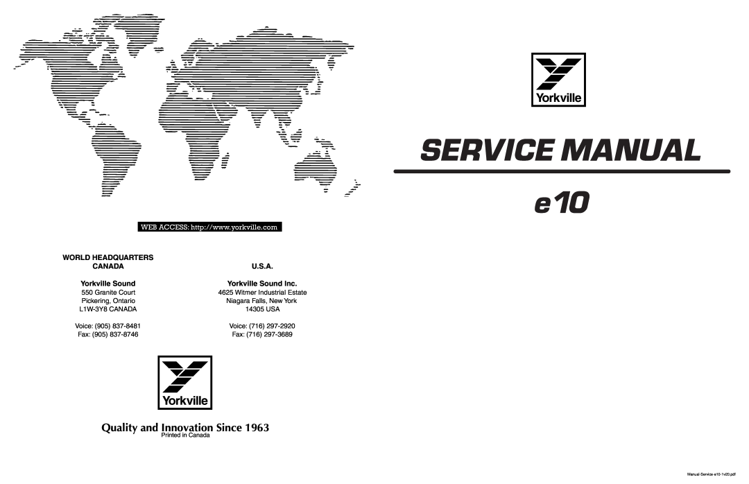Yorkville Sound e10 service manual World Headquarters, Canada, Yorkville Sound, Quality and Innovation Since, U.S.A, Voice 