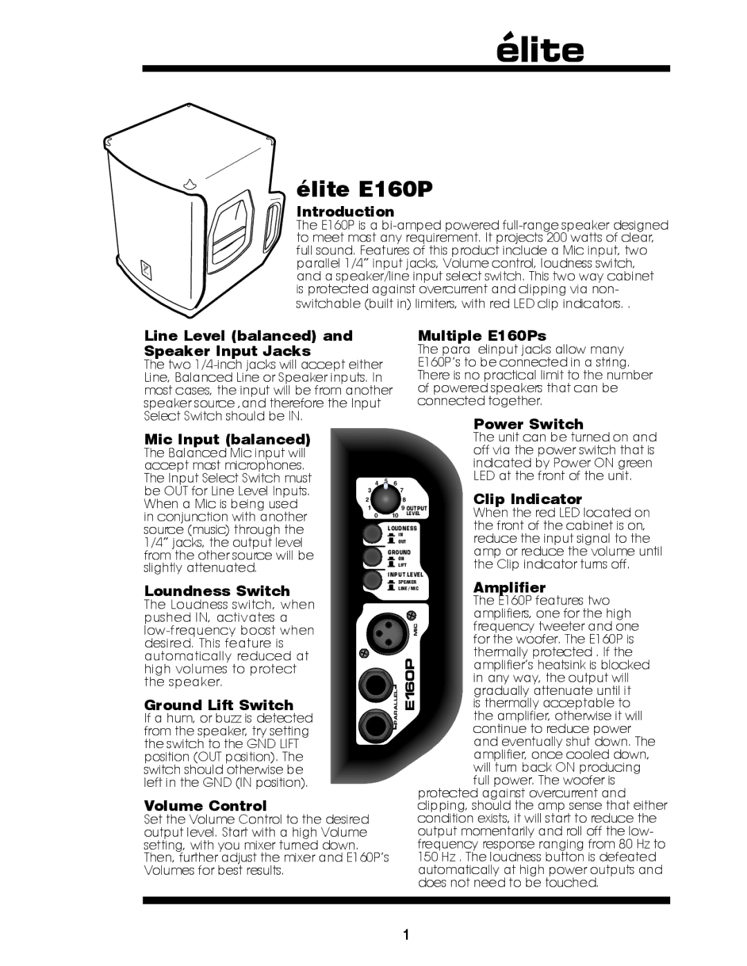 Yorkville Sound Introduction, Line Level balanced Multiple E160Ps Speaker Input Jacks, Power Switch, Mic Input balanced 