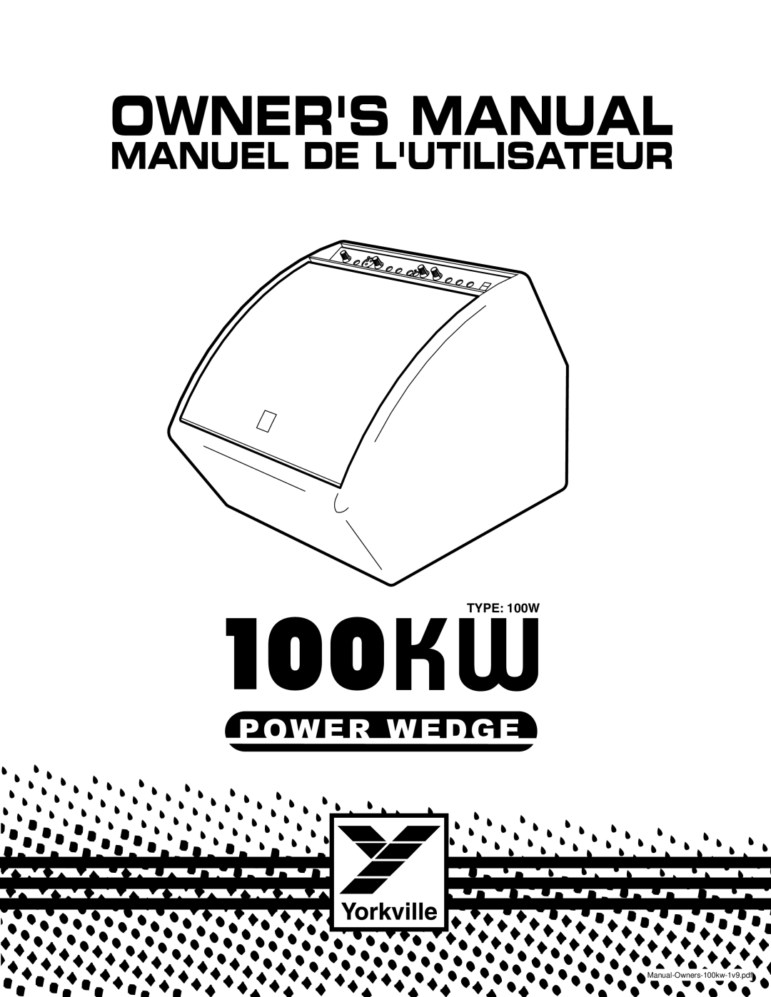 Yorkville Sound 100W, KW owner manual Manuel DE Lutilisateur 