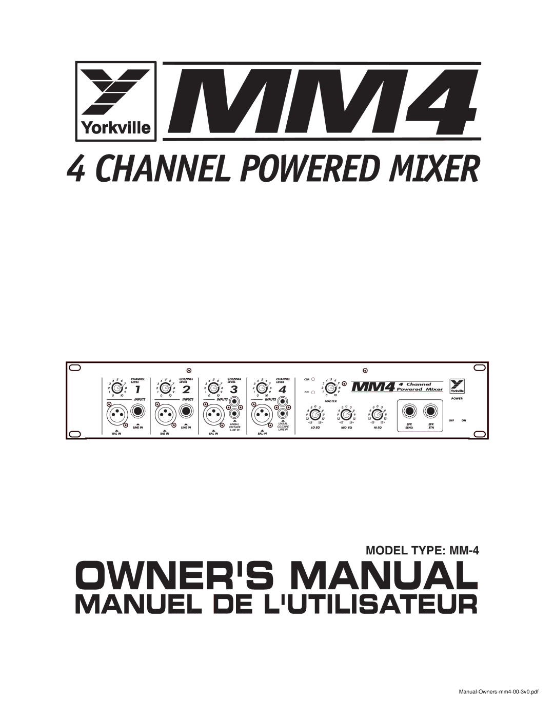 Yorkville Sound MM4 4 CHANNEL POWERED MIXER, MM-4 owner manual Channel Powered Mixer 