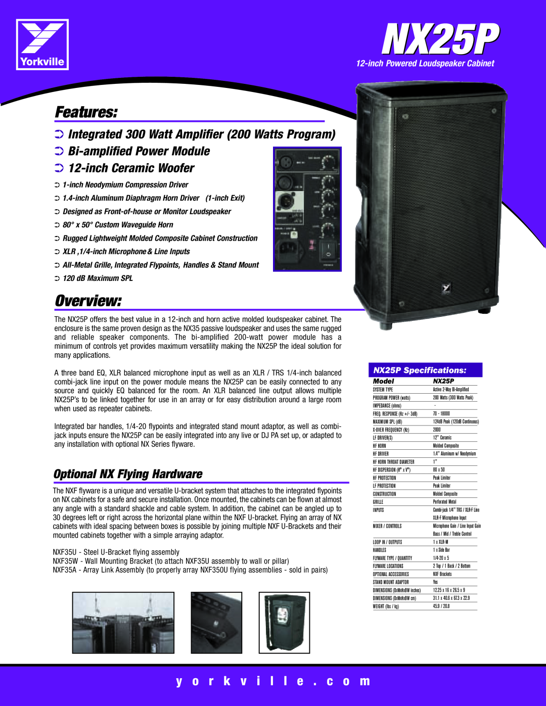 Yorkville Sound nx25P specifications NX25P, Features, Overview, Integrated 300 Watt Amplifier 200 Watts Program, Model 