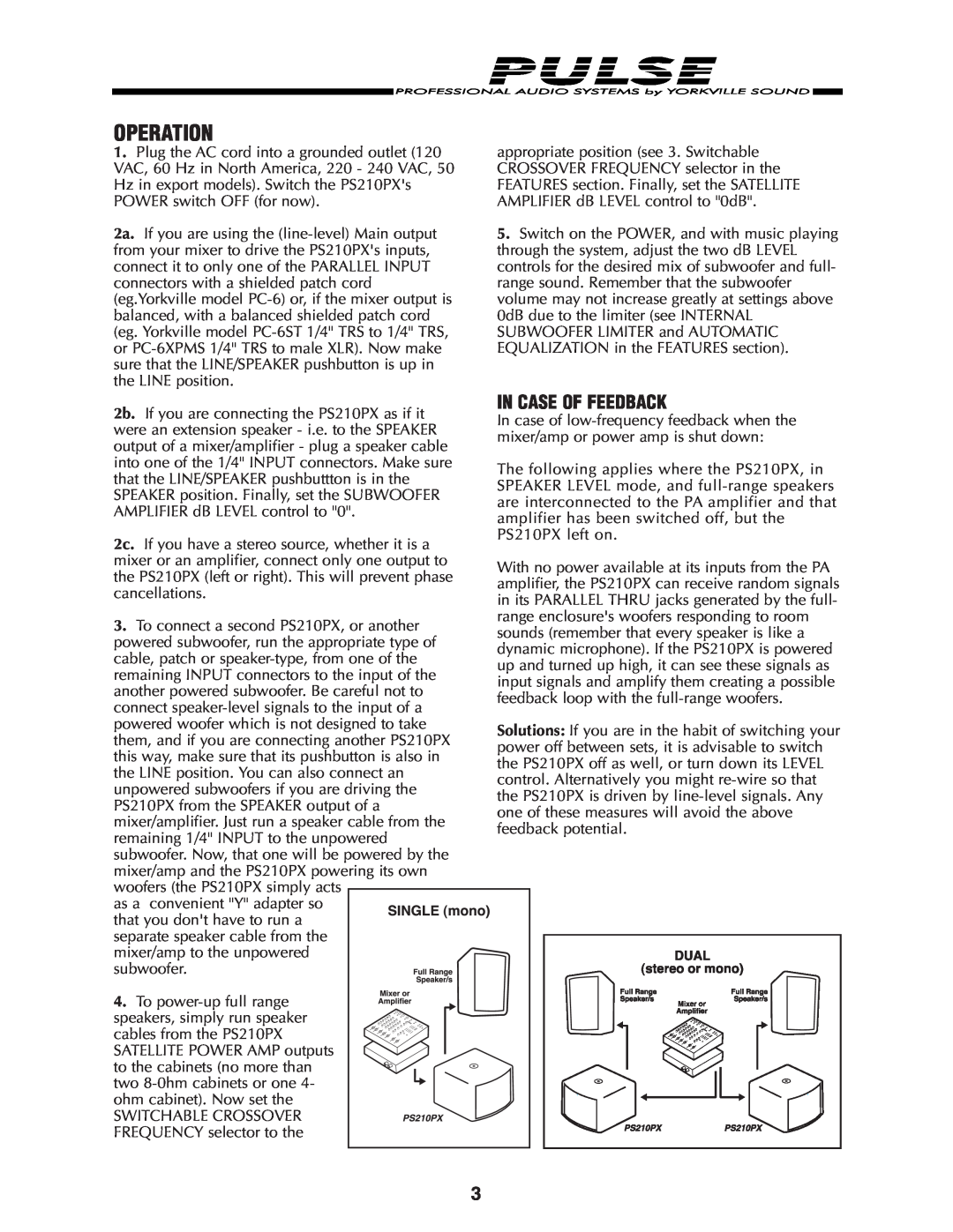 Yorkville Sound PS210PX manual Operation, In Case Of Feedback 