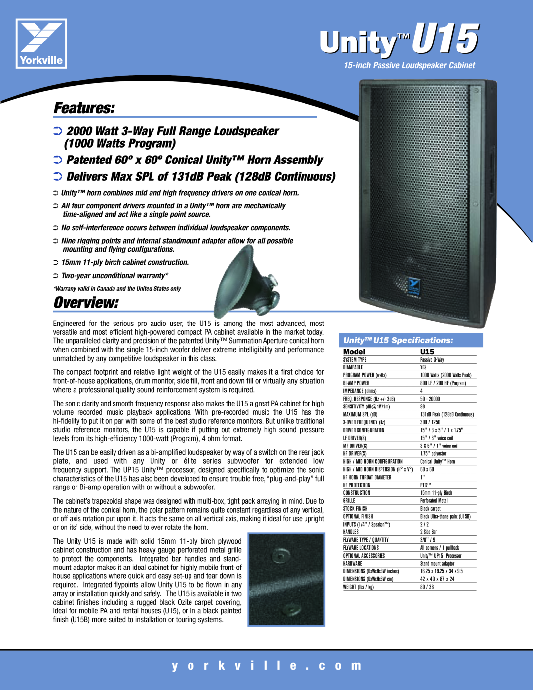 Yorkville Sound specifications UnityU15, Features, Overview, Watt 3-Way Full Range Loudspeaker 1000 Watts Program 