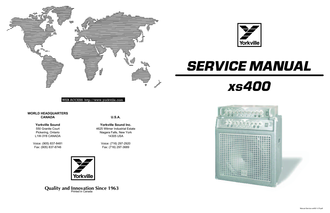Yorkville Sound XS400 service manual World Headquarters, SERVICE MANUAL xs400, Quality and Innovation Since, Canada, U.S.A 