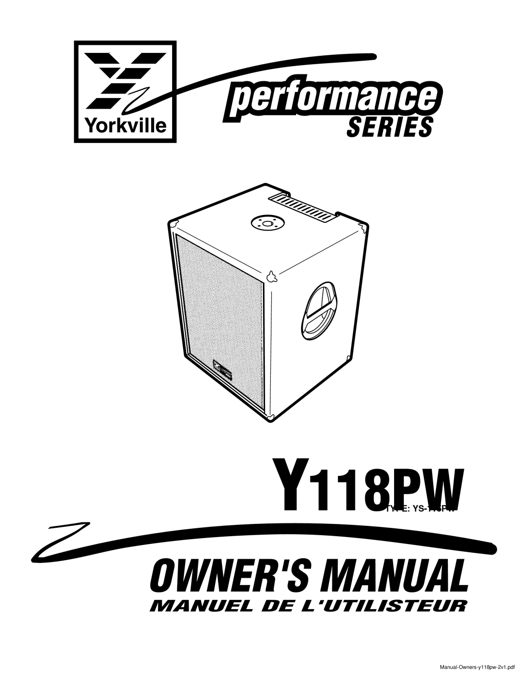 Yorkville Sound Y118PW, YS-115PW owner manual Manuel DE Lutilisteur 