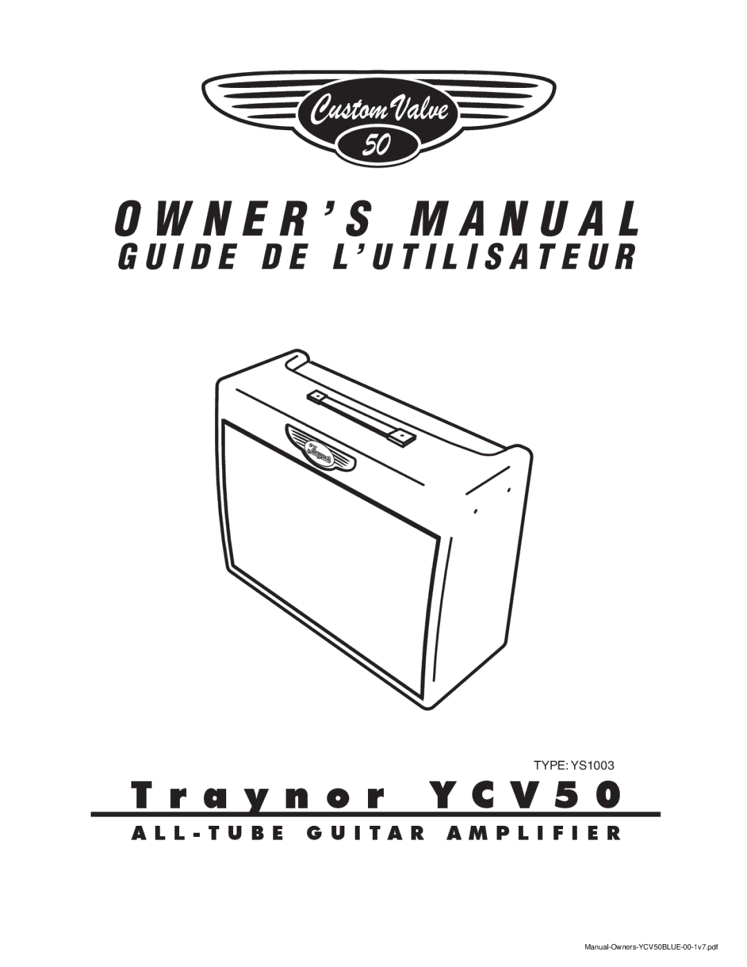 Yorkville Sound YS1003 owner manual N e r ’ s M a n u a l, L T u b e G u i t a r a m p l i f i e r 