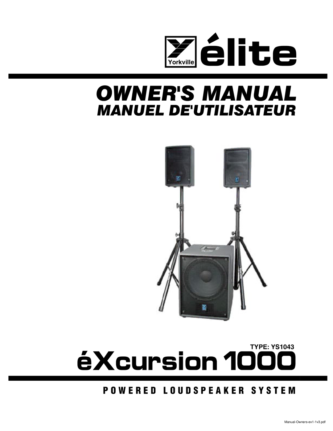 Yorkville Sound YS1043 owner manual ÉXcursion 