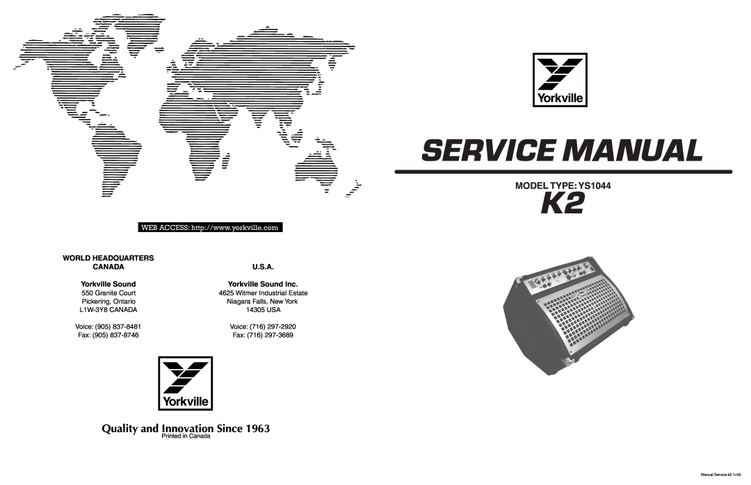 Yorkville Sound YS1044 service manual World Headquarters, Canada, Yorkville Sound, Quality and Innovation Since, U.S.A 