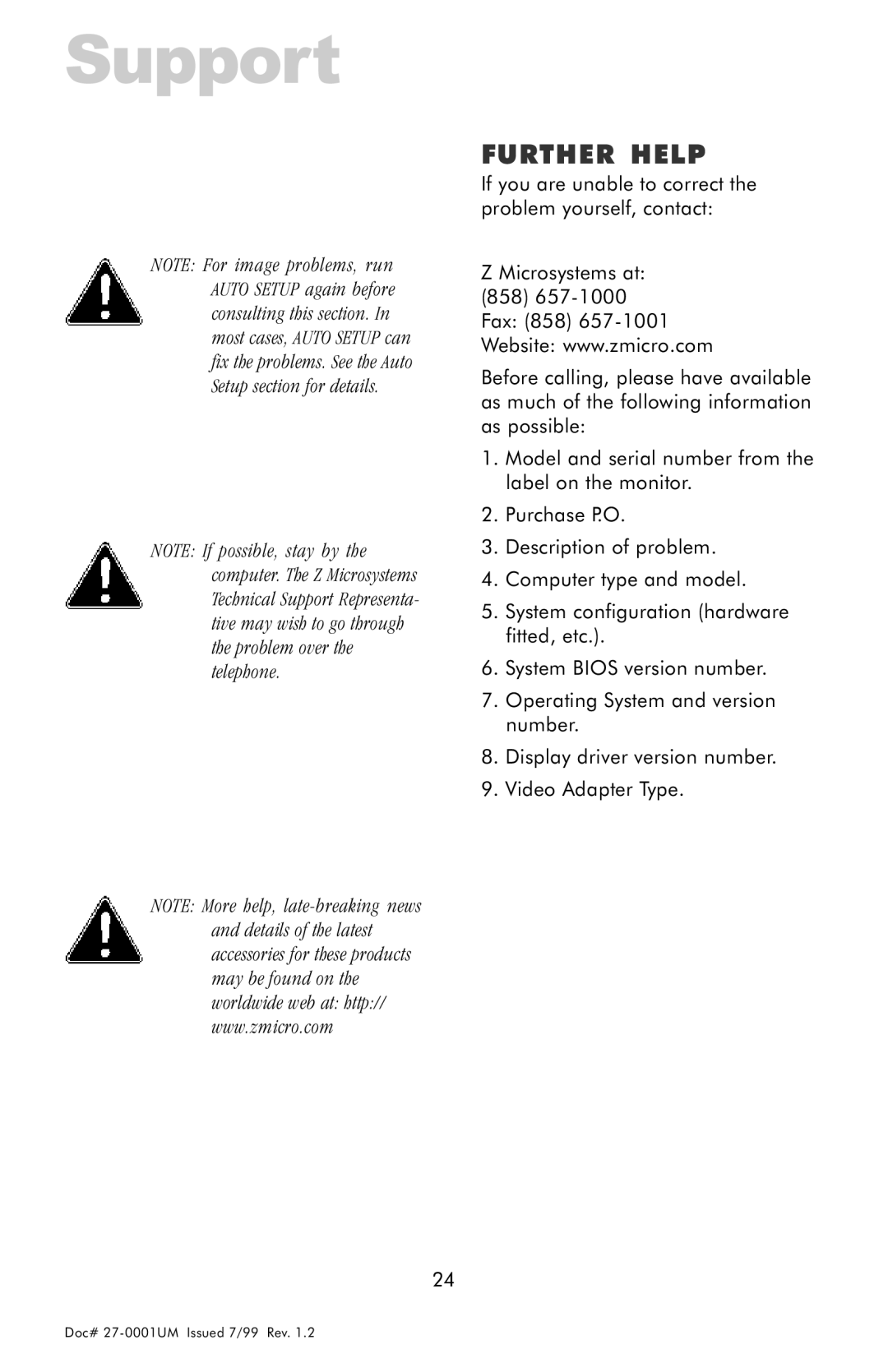 Z Microsystems 14 manual Support, Further Help 