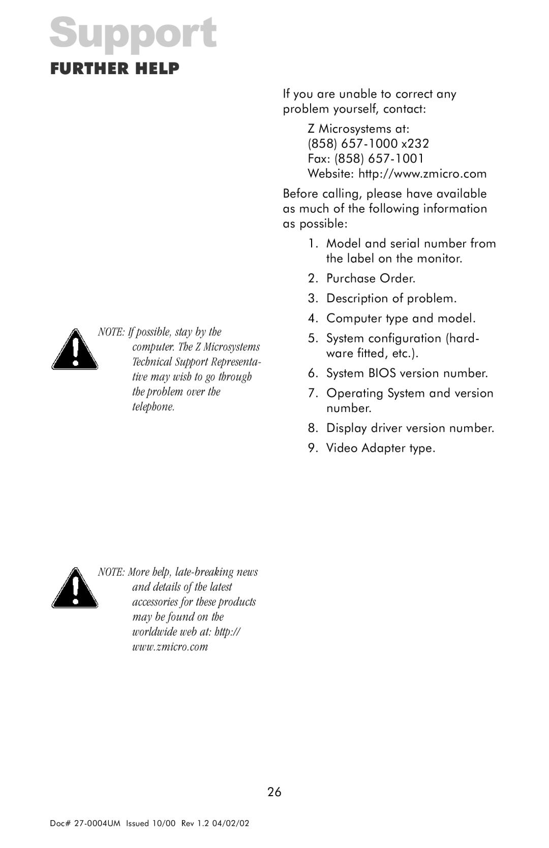 Z Microsystems 18 manual Support, Further Help 